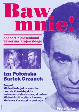 Koszalin Wydarzenie Koncert Baw mnie! Koncert z piosenkami Seweryna Krajewskiego