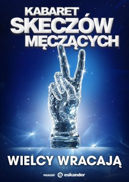 Koszalin Wydarzenie Kabaret Kabaret Skeczów Męczących - Wielcy wracają
