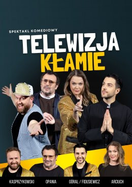 Koszalin Wydarzenie Spektakl Telewizja Kłamie