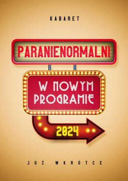 Białogard Wydarzenie Kabaret Kabaret Paranienormalni - w programie "2024"