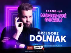 Koszalin Wydarzenie Stand-up Grzegorz Dolniak stand-up "Mogło być gorzej"