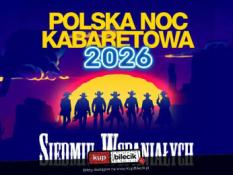 Koszalin Wydarzenie Kabaret Polska Noc Kabaretowa 2026 - Siedmiu wspaniałych