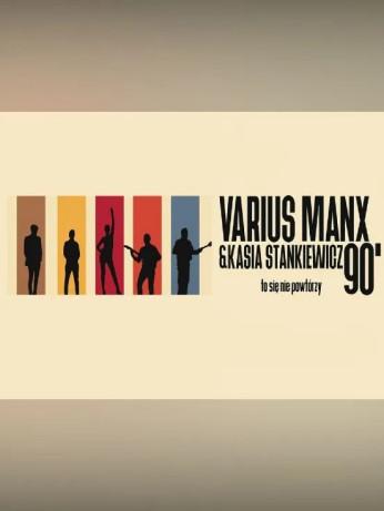 Koszalin Wydarzenie Koncert Varius Manx & Kasia Stankiewicz - 90. to się nie powtórzy!